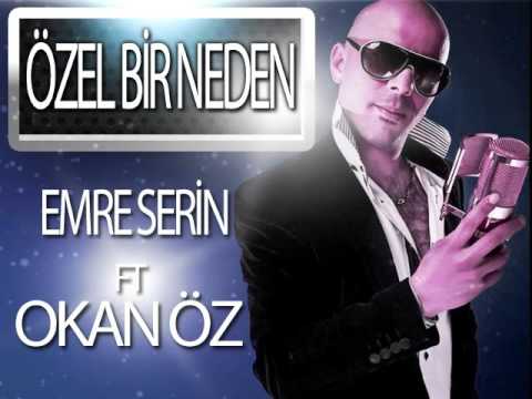Emre Serin ft Okan Öz - Özel Bir Neden