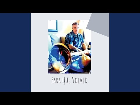 Para Que Volver