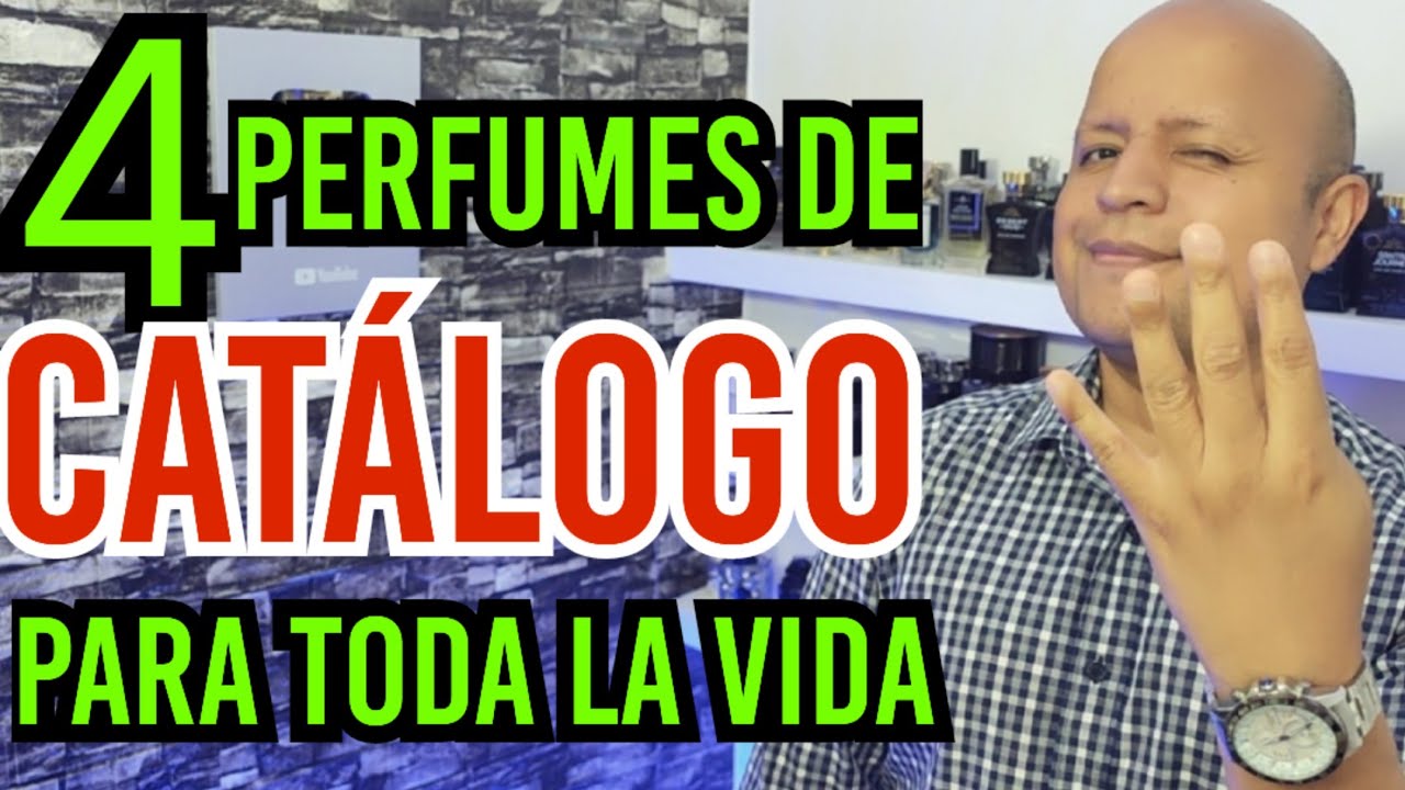 4 PERFUMES de CATÁLOGO para TODA LA VIDA 2023