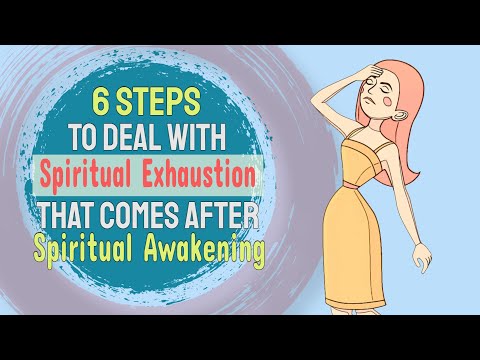 6 Steps To Deal With Spiritual Exhaustion That Comes After Spiritual Awakening