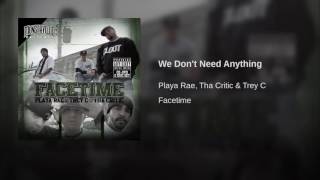 I.L.A.M. - w/Tha Critic & Natureboy Rowe | We Don't Need Anything [Facetime Album]