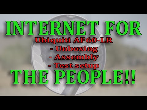 Let's Play with a Ubiquiti AF60-LR - DIY Ubiquiti Internet Relay Pt.66