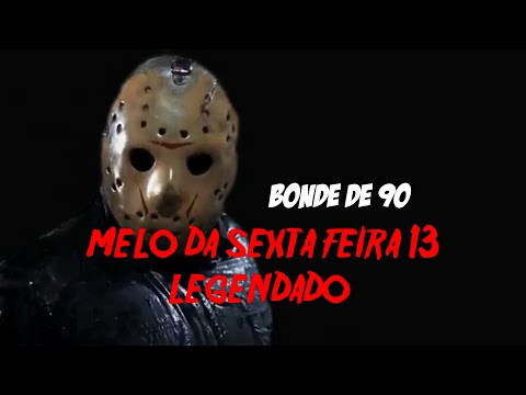 MELO DA SEXTA FEIRA 13 ( BONDE DE 90)