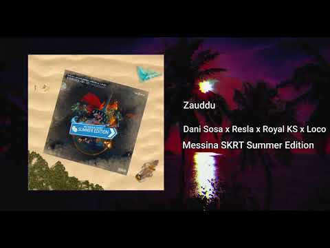Zauddu (feat. Royal KS) - Dani Sosa x Resla x Loco