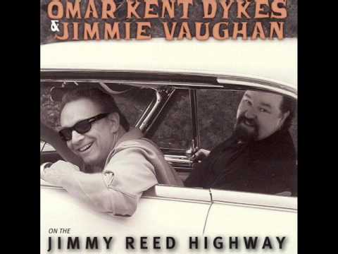 Omar Kent Dykes & Jimmy Vaughan - On The Jimmy Reed Highway