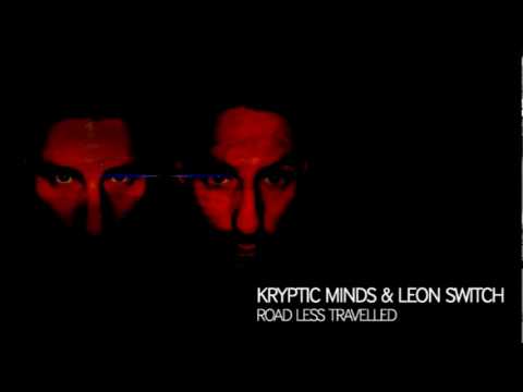 Kryptic Minds & Leon Switch - Road Less Travelled