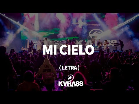 Mi cielo (Letra oficial) I KVRASS