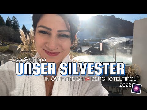 OUR NEW YEAR'S EVE IN THE MOUNTAINS | MOUNTAIN HOTEL TYROL | WELLNESS | WAS IT WORTH IT? |