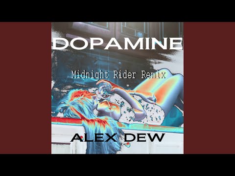 Dopamine Midnight Rider Remix