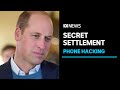 Prince Harry says William settled hacking case with UK tabloid | ABC News