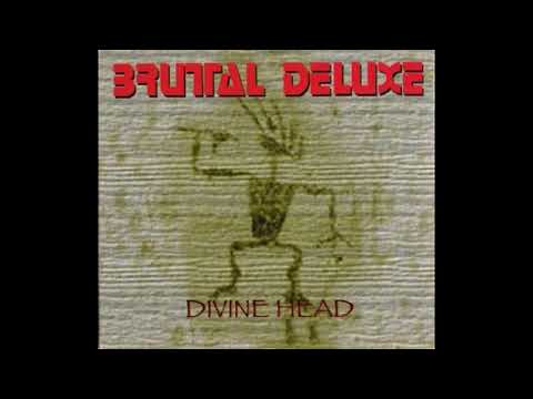 Brutal Deluxe - Band   - Pigskin-   Divine Head