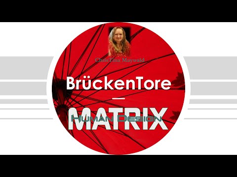 Brückentore im Human Design - das sind die, die dir deine Splits verbinden können