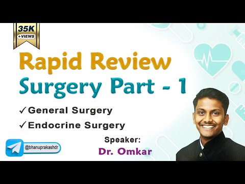 Rapid Revision Surgery - Part 1 By Dr Omkar : FMGE and Neet Pg