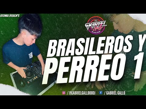BRASILEROS Y PERREO 1 🇧🇷 - DJ GABRIEL GALLO