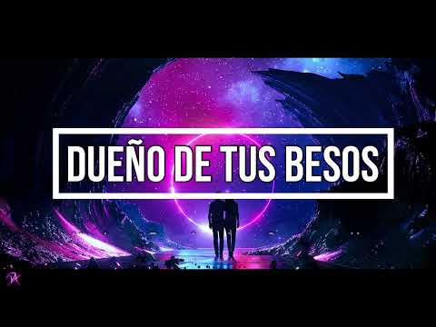 Alkilados, Pumba dos Santos, Kapo - Dueño de Tus Besos (Letra)