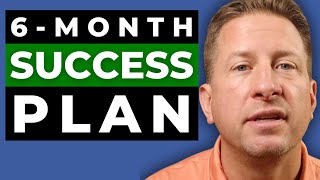 Achieve Your Goals in 6 Months with This Simple Plan