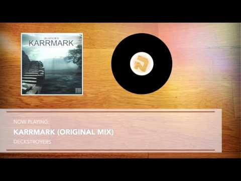 Deckstroyers - Karrmark (Original Mix)