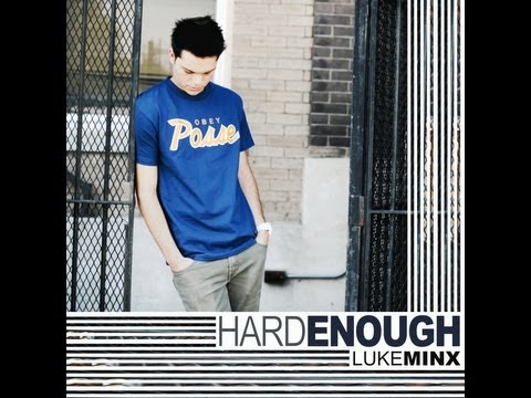 Luke Minx - Hard Enough