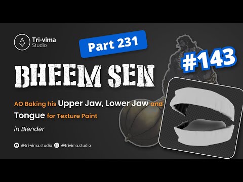 #BheemSen 3D Creation - AO Baking his Upper - Lower Jaws and Tongue for Texture Paint 143 / Part 231