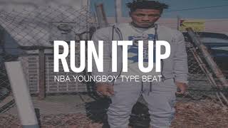 (FREE) 2019 NBA Youngboy Type Beat &quot; Run It Up  &quot;