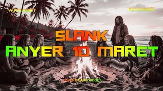 Download lagu SLANK - ANYER 10 MARET | Cover Reggae Positive Vibes By Auto Joget mp3