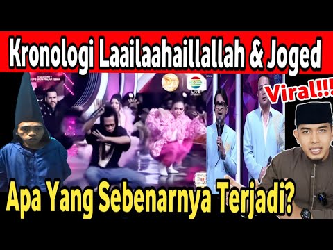 Kronologi joged dan Laailaahaillallah di Indosiar D'A 7 Dan Permohonan Ma'af Indosiar.