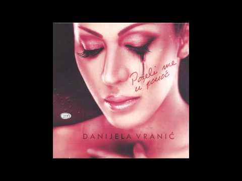 Danijela Vranic - Da li se i ona bori - (Audio 2012) HD