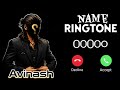 Name Ringtone Music Name Ringtone Name Ringtone Avinash Ringtone VIP Ringtone Mharang