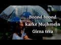 Boond Boond Lyrics Roy - Ankit Tiwari | Arjun Rampal, Jacqueline Fernandez