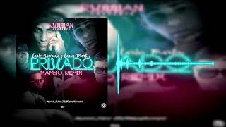 Rvssian - Privado ft. Nicky Jam, Farruko, Arcangel, Konshens (Mambo Remix)