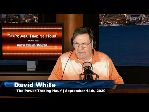 September 14th, Power Trading Hour with David White on TFNN - 2020