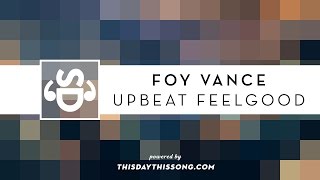 Foy Vance - Upbeat Feelgood