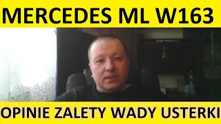MERCEDES ML W163 OPINIE, ZALETY, WADY, USTERKI, TEST, ZAKUP. #autokrytyk #auto krytyk