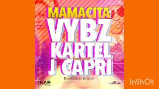 J Capri X Vybz Kartel  -  Mamacita Clean (Radio) Edti)