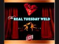 Heaven Can't Wait - The Real Tuesday Weld