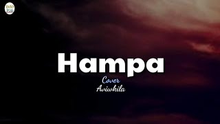 Download lagu Hampa | Ari Lasso |Cover by Aviwkila | Lirik mp3 Download lagu Hampa | Ari Lasso |Cover by Aviwkila | Lirik mp3