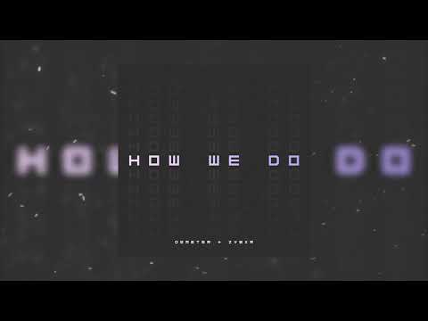 Demeter & ZVBXR - How We Do (Official Audio)