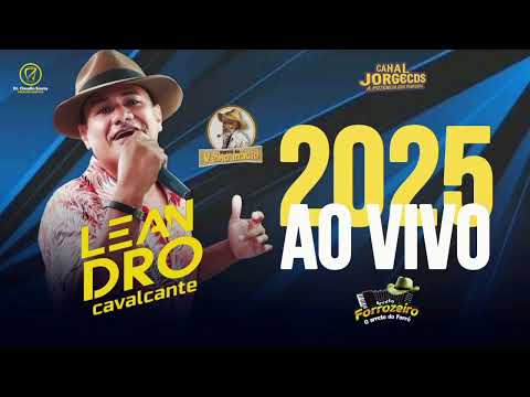 LEANDRO CAVALCANTE AO VIVO NO FORRÓ DO VELHO INÁCIO 2K25 CANAL JORGECDS