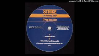 Strike - The Morning After [Free At Last] (Strike's After 8am At Benny's Mix) *Oldskool House*