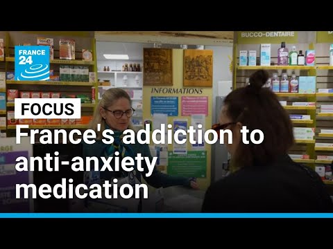 When a miracle pill becomes a trap: France's addiction to anti-anxiety medication • FRANCE 24