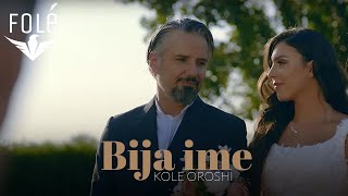 Kole Oroshi - Bija ime (Official Video) | Prod. MB Music