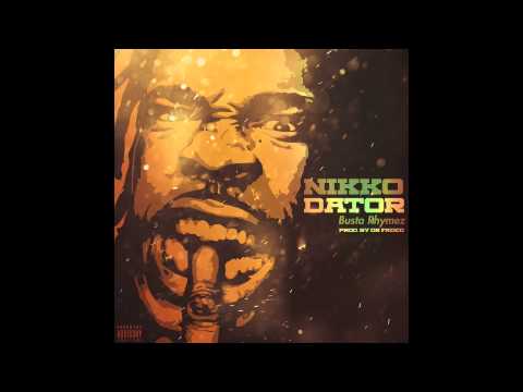 Nikko Dator - Busta Rhymez (Prod. by DK Faded)
