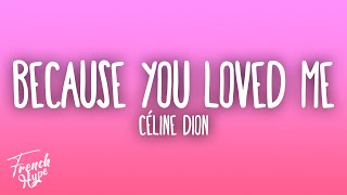 Celine Dion - Because You Loved Me (Theme from &quot;Up Close &amp; Personal&quot;)