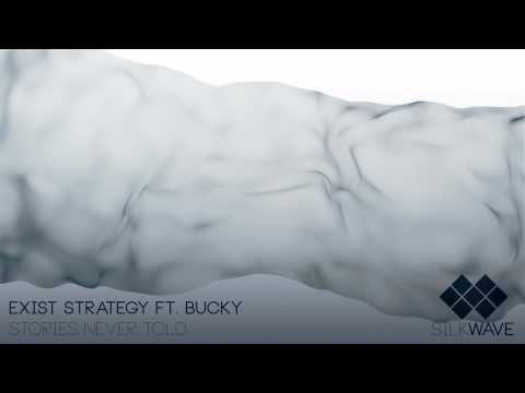 Exist Strategy ft Bucky - Stories Never Told
