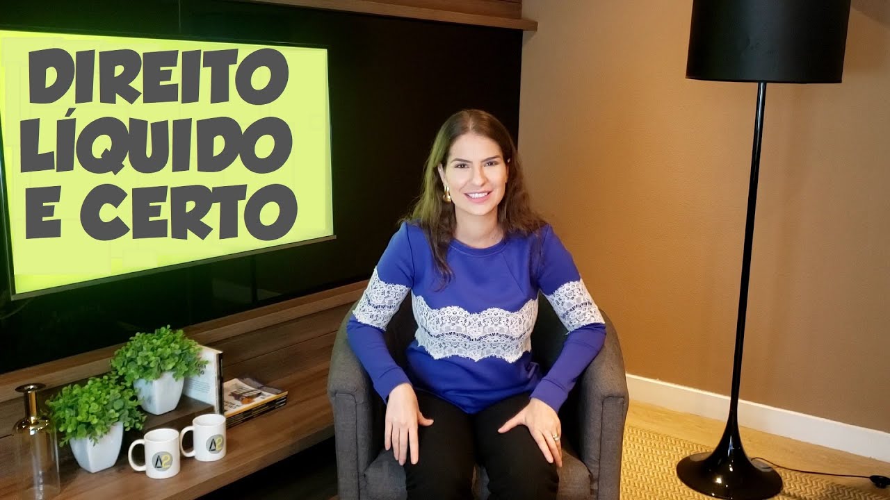 DIREITO LÍQUIDO E CERTO - DIREITO CONSTITUCIONAL - AULA A DOIS