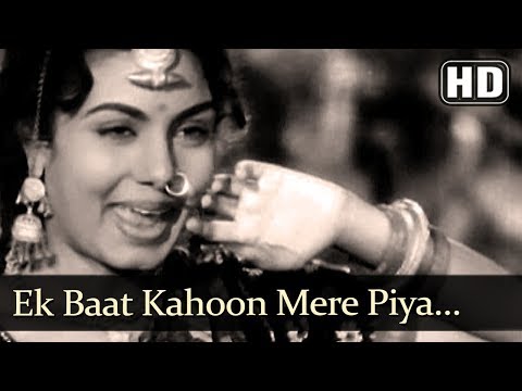 Ek Baat Kahoon Mere Piya (HD) - Amar Song - Dilip Kumar - Madhubala - Nimmi