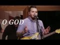 Dustin Kensrue - O God