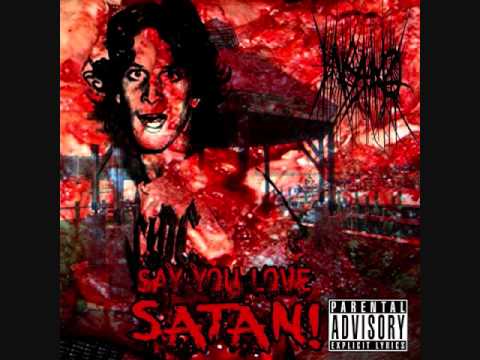 Insan0 - Say You Love Satan!