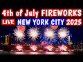 Macy S 4th Of July FIREWORKS NYC LIVE 2025 July 4th Fireworks New York City ️