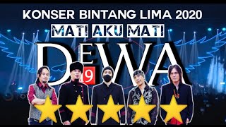 Download lagu MATI AKU MATI - DEWA 19 FT ONCE MEKEL ( KONSER 20 TH BINTANG LIMA 2020 ) #ahmaddhani #dewa19 mp3